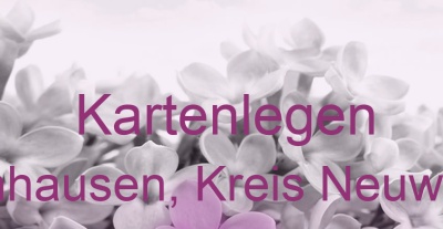 Kartenlegen Anhausen, Kreis Neuwied | Top-Experten für Kartenlegen, Wahrsagen, Hellsehen, Zukunftsdeutung. Kartenlegen Anhausen, Kreis Neuwied | Top-Experten für Kartenlegen, Wahrsagen, Hellsehen, Zukunftsdeutung.